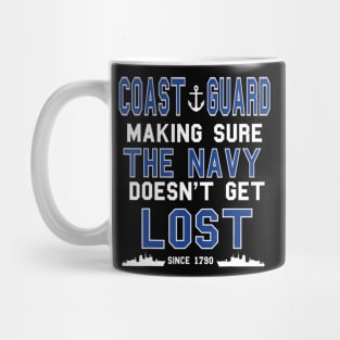 Coast Guard Making Sure The Navy Doesn't Get Lost Since 1790 Mug